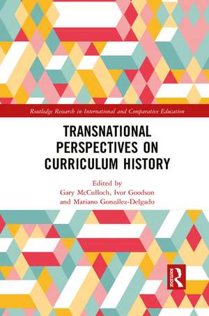 Transnational Perspectives on Curriculum History de Gary McCulloch