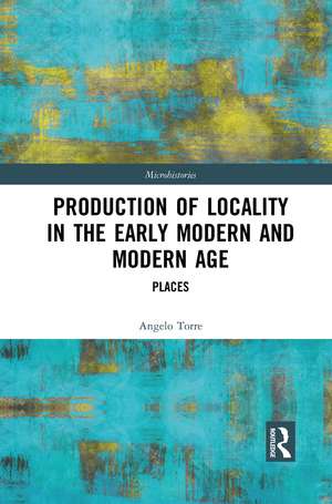 Production of Locality in the Early Modern and Modern Age: Places de Angelo Torre