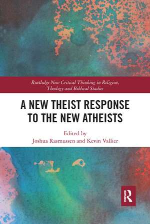 A New Theist Response to the New Atheists de Kevin Vallier