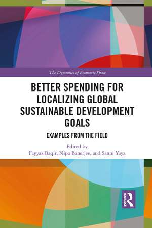 Better Spending for Localizing Global Sustainable Development Goals: Examples from the Field de Fayyaz Baqir