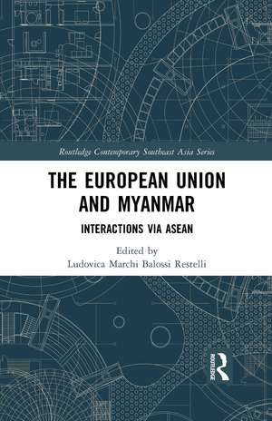 The European Union and Myanmar: Interactions via ASEAN de Ludovica Marchi