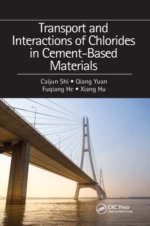 Transport and Interactions of Chlorides in Cement-based Materials de Caijun Shi