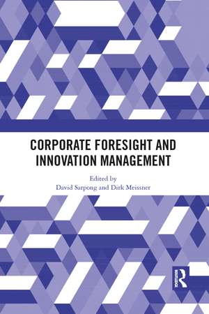 Corporate Foresight and Innovation Management de David Sarpong