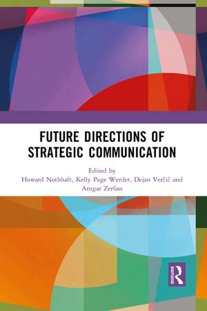 Future Directions of Strategic Communication de Howard Nothhaft