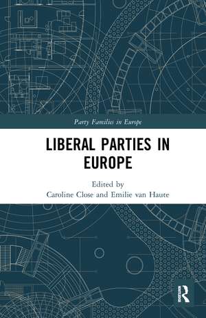 Liberal Parties in Europe de Emilie van Haute