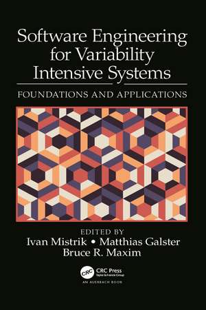 Software Engineering for Variability Intensive Systems: Foundations and Applications de Ivan Mistrik