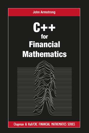 C++ for Financial Mathematics de John Armstrong