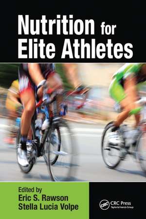 Nutrition for Elite Athletes de Eric S. Rawson