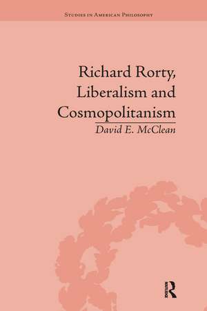 Richard Rorty, Liberalism and Cosmopolitanism de David E McClean