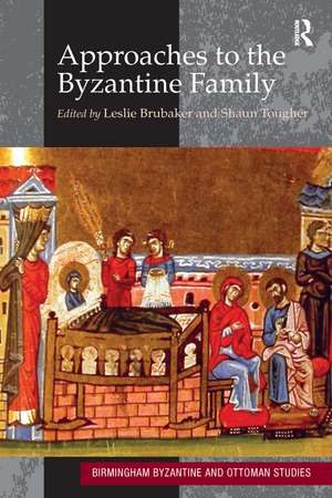 Approaches to the Byzantine Family de Leslie Brubaker