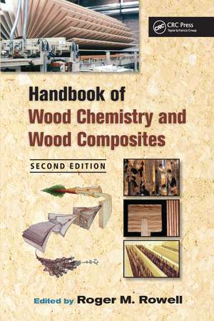 Handbook of Wood Chemistry and Wood Composites de Roger M. Rowell