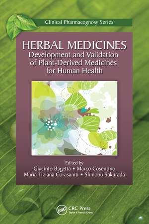 Herbal Medicines: Development and Validation of Plant-derived Medicines for Human Health de Giacinto Bagetta