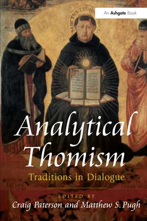 Analytical Thomism: Traditions in Dialogue de Matthew S. Pugh