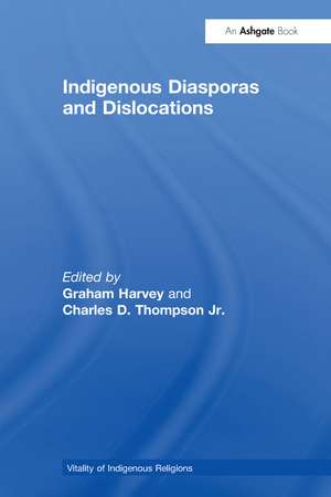 Indigenous Diasporas and Dislocations de Charles D. Thompson Jr.