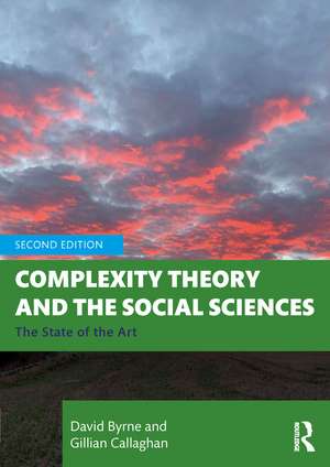 Complexity Theory and the Social Sciences: The State of the Art de David Byrne