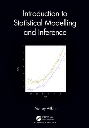 Introduction to Statistical Modelling and Inference de Murray Aitkin