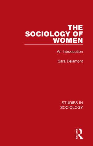 The Sociology of Women: An Introduction de Sara Delamont