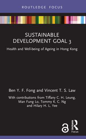 Sustainable Development Goal 3: Health and Well-being of Ageing in Hong Kong de Ben Y. F. Fong