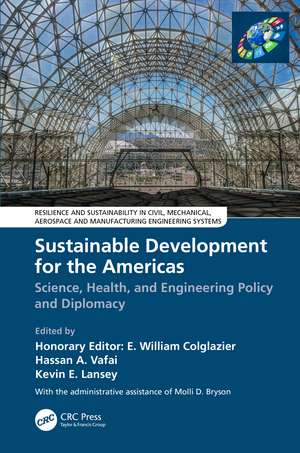 Sustainable Development for the Americas: Science, Health, and Engineering Policy and Diplomacy de E. William Colglazier