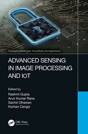 Advanced Sensing in Image Processing and IoT de Rashmi Gupta