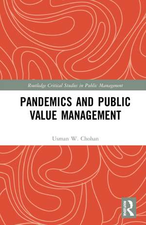 Pandemics and Public Value Management de Usman W. Chohan