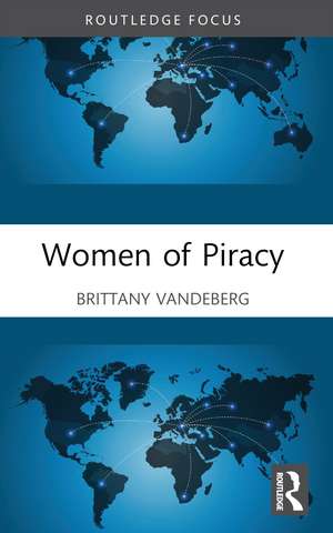 Women of Piracy de Brittany VandeBerg