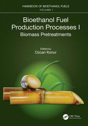 Bioethanol Fuel Production Processes. I: Biomass Pretreatments de Ozcan Konur