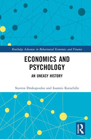 Economics and Psychology: An Uneasy History de Stavros Drakopoulos