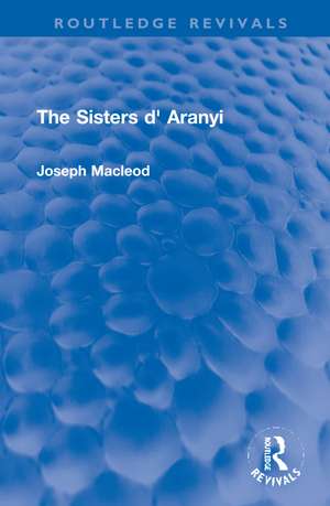 The Sisters d' Aranyi de Joseph Macleod