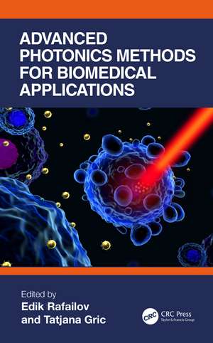 Advanced Photonics Methods for Biomedical Applications de Edik Rafailov