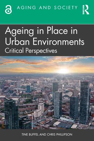 Ageing in Place in Urban Environments: Critical Perspectives de Tine Buffel