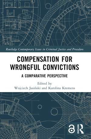 Compensation for Wrongful Convictions: A Comparative Perspective de Wojciech Jasiński