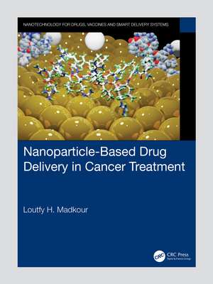 Nanoparticle-Based Drug Delivery in Cancer Treatment de Loutfy H. Madkour