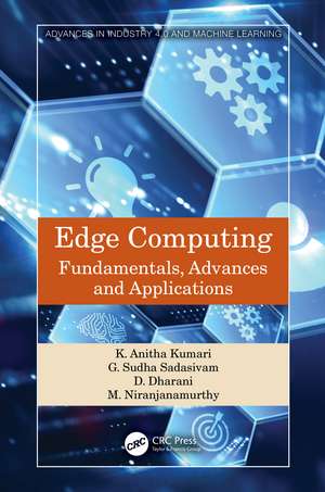 Edge Computing: Fundamentals, Advances and Applications de K. Anitha Kumari