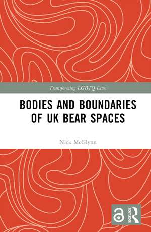 Bodies and Boundaries of UK Bear Spaces de Nick McGlynn