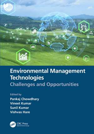 Environmental Management Technologies: Challenges and Opportunities de Pankaj Chowdhary