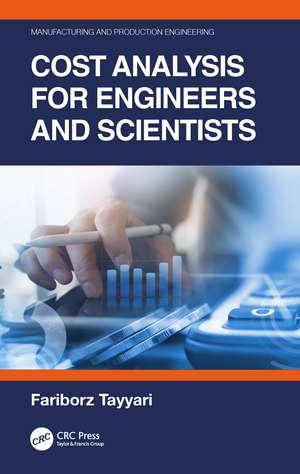 Cost Analysis for Engineers and Scientists de Fariborz Tayyari