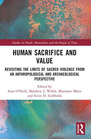 Human Sacrifice and Value de Eva-Johanna Marie Lafuente Nilsson