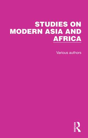 Studies on Modern Asia and Africa: 7 Volume Set de Various