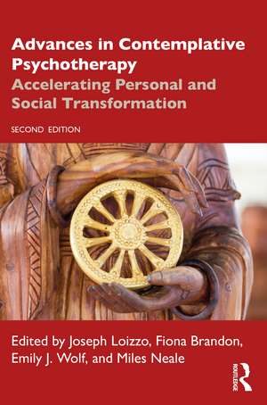 Advances in Contemplative Psychotherapy: Accelerating Personal and Social Transformation de Joseph Loizzo