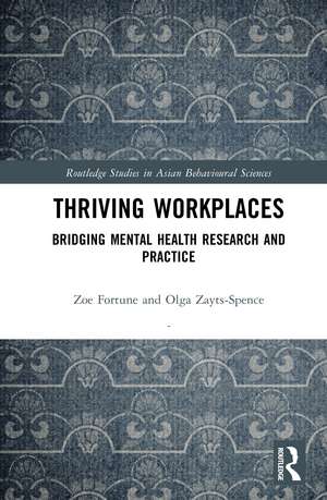Thriving Workplaces: Bridging Mental Health Research and Practice de Zoë Fortune