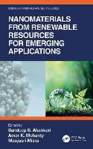 Nanomaterials from Renewable Resources for Emerging Applications de Sandeep S. Ahankari