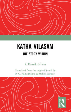 Katha Vilasam: The Story Within de S Ramakrishnan