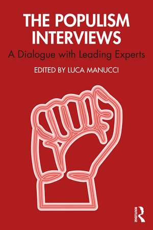 The Populism Interviews: A Dialogue with Leading Experts de Luca Manucci