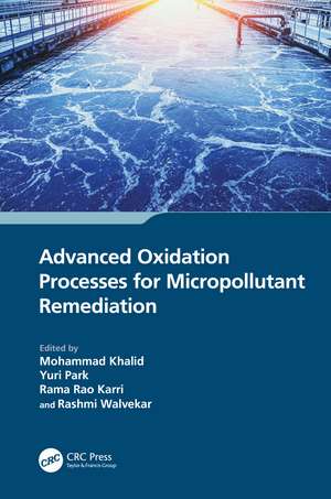 Advanced Oxidation Processes for Micropollutant Remediation de Mohammad Khalid