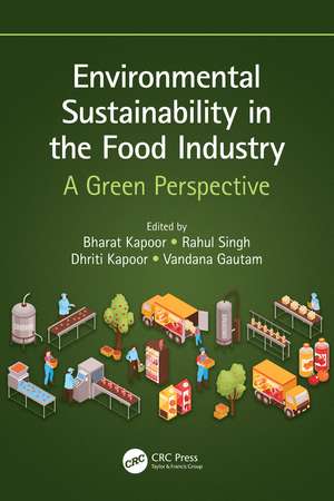 Environmental Sustainability in the Food Industry: A Green Perspective de Bharat Kapoor