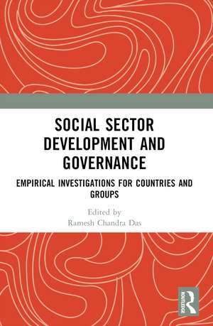 Social Sector Development and Governance: Empirical Investigations for Countries and Groups de Ramesh Chandra Das