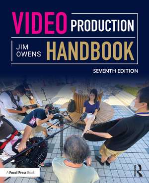 Video Production Handbook de Jim Owens