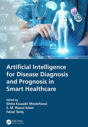 Artificial Intelligence for Disease Diagnosis and Prognosis in Smart Healthcare de Faisal Tariq