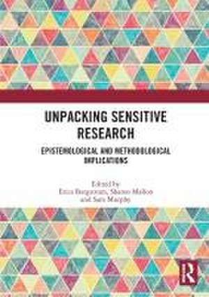 Unpacking Sensitive Research: Epistemological and Methodological Implications de Erica Borgstrom